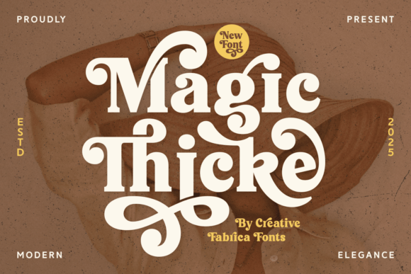 Magic Thicke: A Bold Serif Font That Makes Your Campaign Stand Out