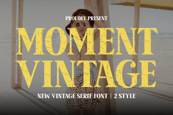 Moment Vintage: A Bold Serif Font That Anchors Your Campaign