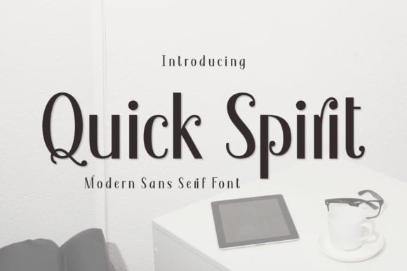 Quick Spirit: A Font That Elevates Your Digital Brand