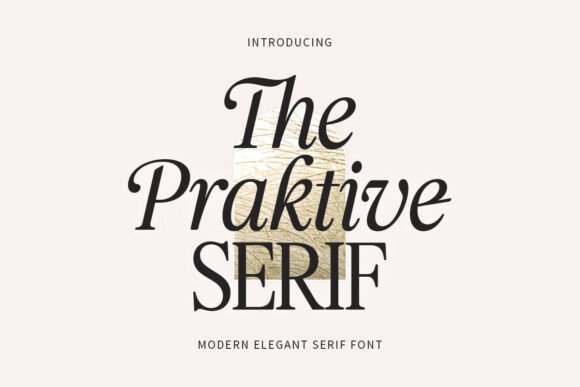 The Praktive Serif: A Retro-Modern Font That Holds Up in Real Campaigns